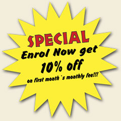 SPECIAL OFFER, Enrol Now And Get 10% Off Your First Months Fee !!!